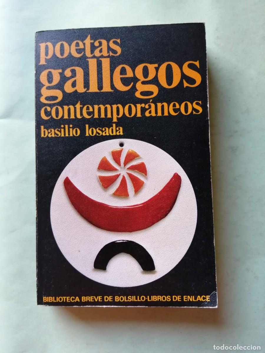 Libros de segunda mano: POETAS GALLEGOS CONTEMPORANEOS (BASILIO LOSADA)