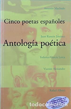Libros de segunda mano: Cinco Poetas Espa&ntilde;oles: Antolog&iacute;a Po&eacute;tica - Machado, Jim&eacute;nez, Garc&iacute;a Lorca, Aleixandre, Alberti