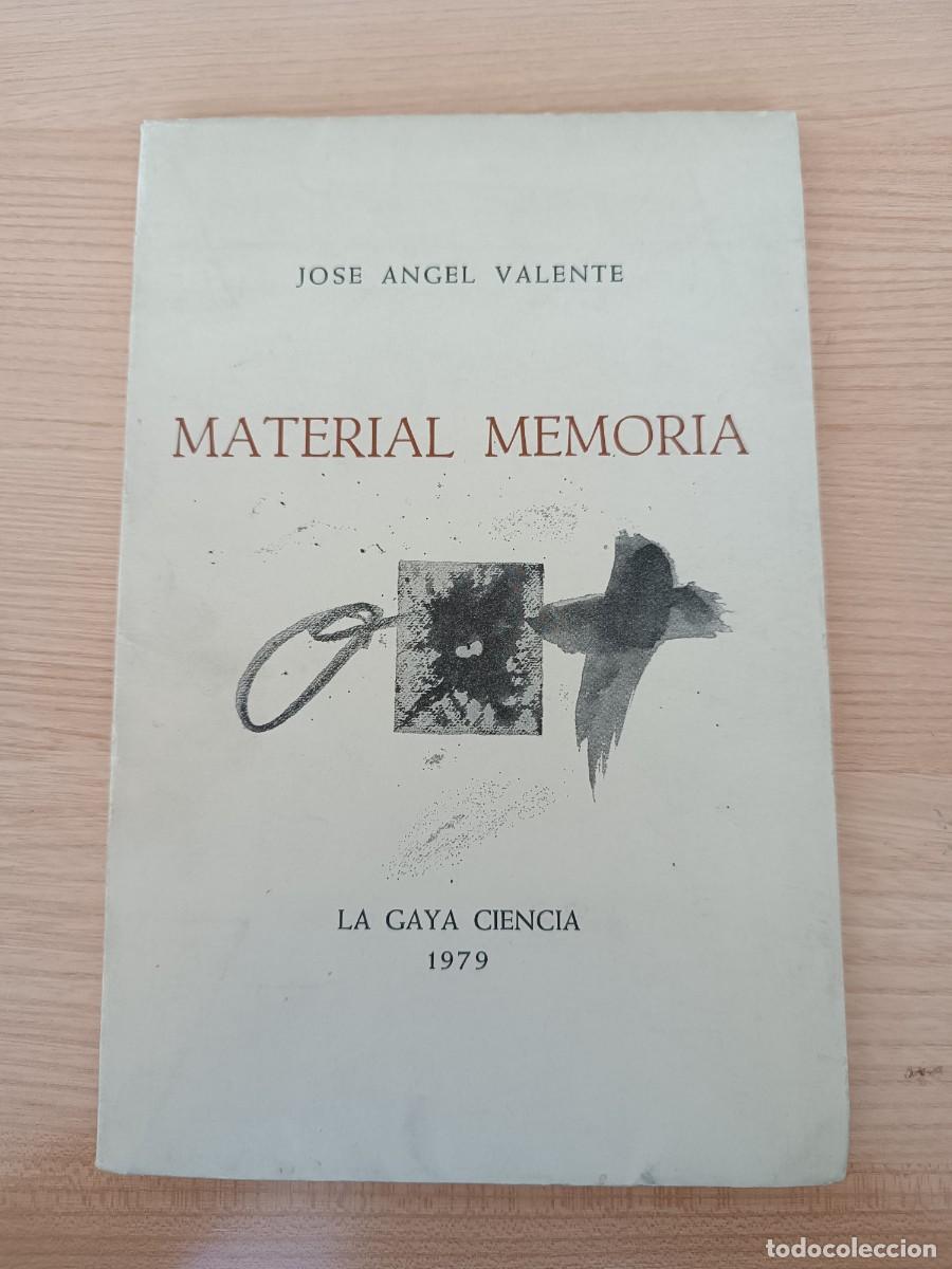 Libros de segunda mano: Material memoria - Jos&eacute; &Aacute;ngel Valente. La Gaya Ciencia 1979