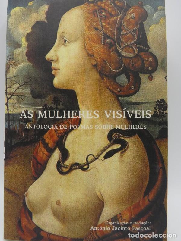Libros de segunda mano: As mulheres visiveis: Antologia de poemas sobre mulheres - Antonio Jacinto Pascoal - Alma Azul