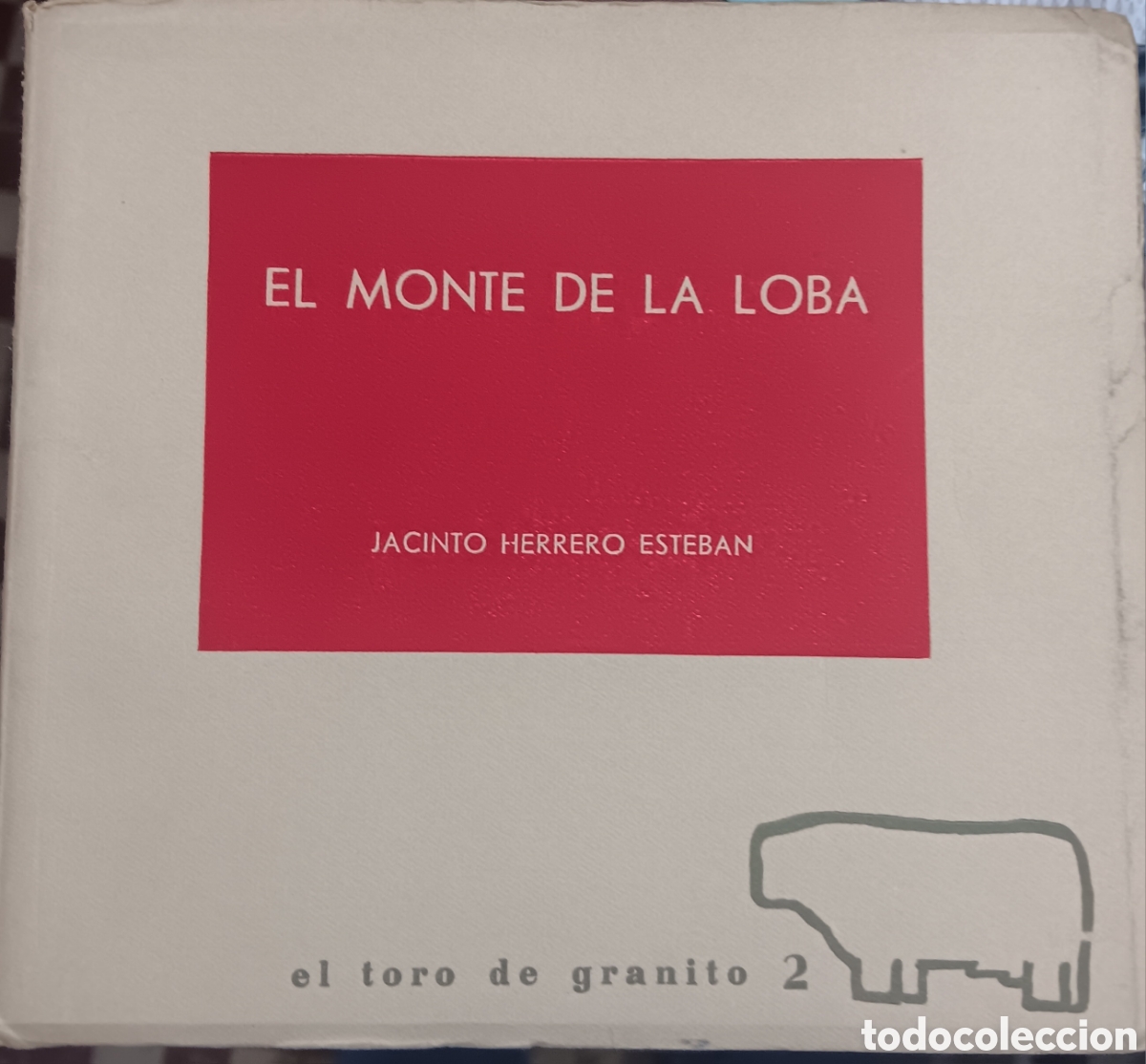 Libros de segunda mano: EL MONTE DE LA LOBA JACINTO HERRERO ESTEBAN