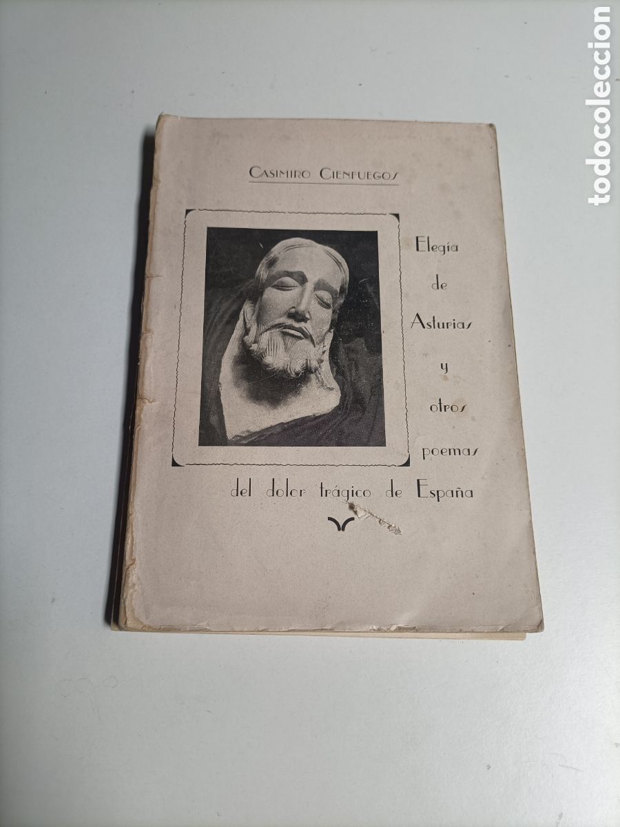 Second hand books: Eleg&iacute;a de Asturias y otros poemas del dolor tr&aacute;gico de Espa&ntilde;a Casimiro Cienfuegos.. temas asturianos