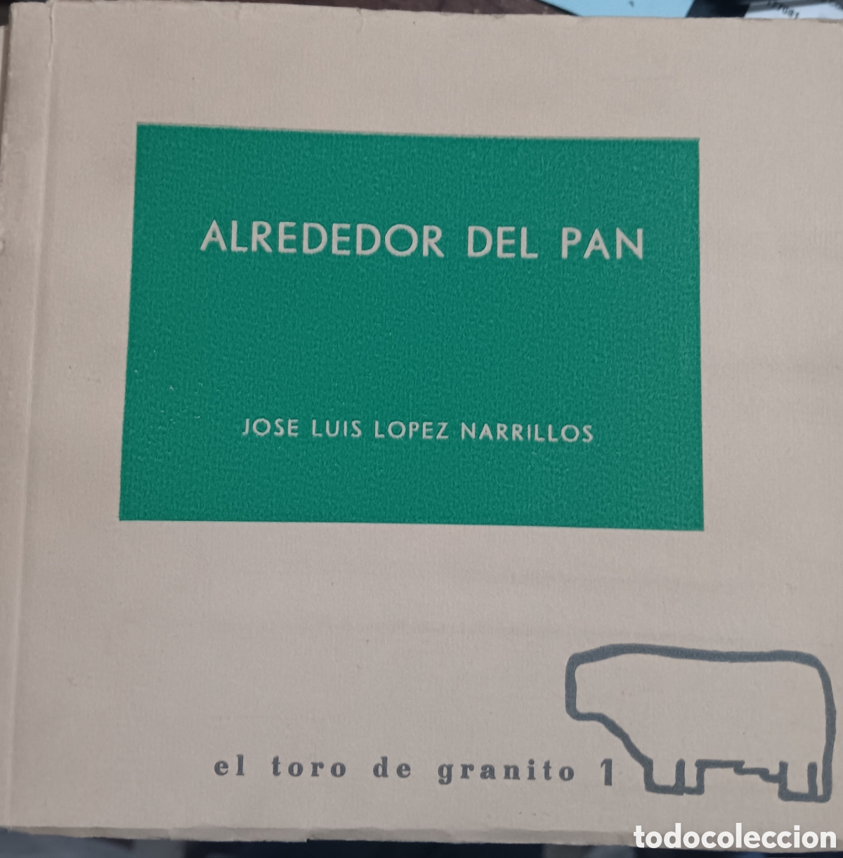 Libros de segunda mano: ALREDEDOR DEL PAN JOSE LUIS L&Oacute;PEZ NARILLOS