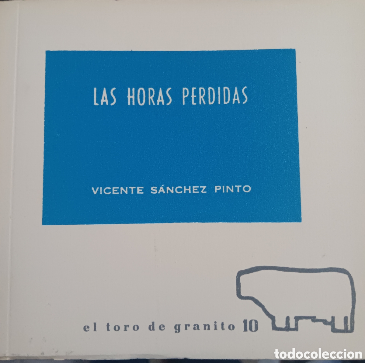 Libros de segunda mano: LAS HORAS PERDIDAS S&Aacute;NCHEZ PINTO