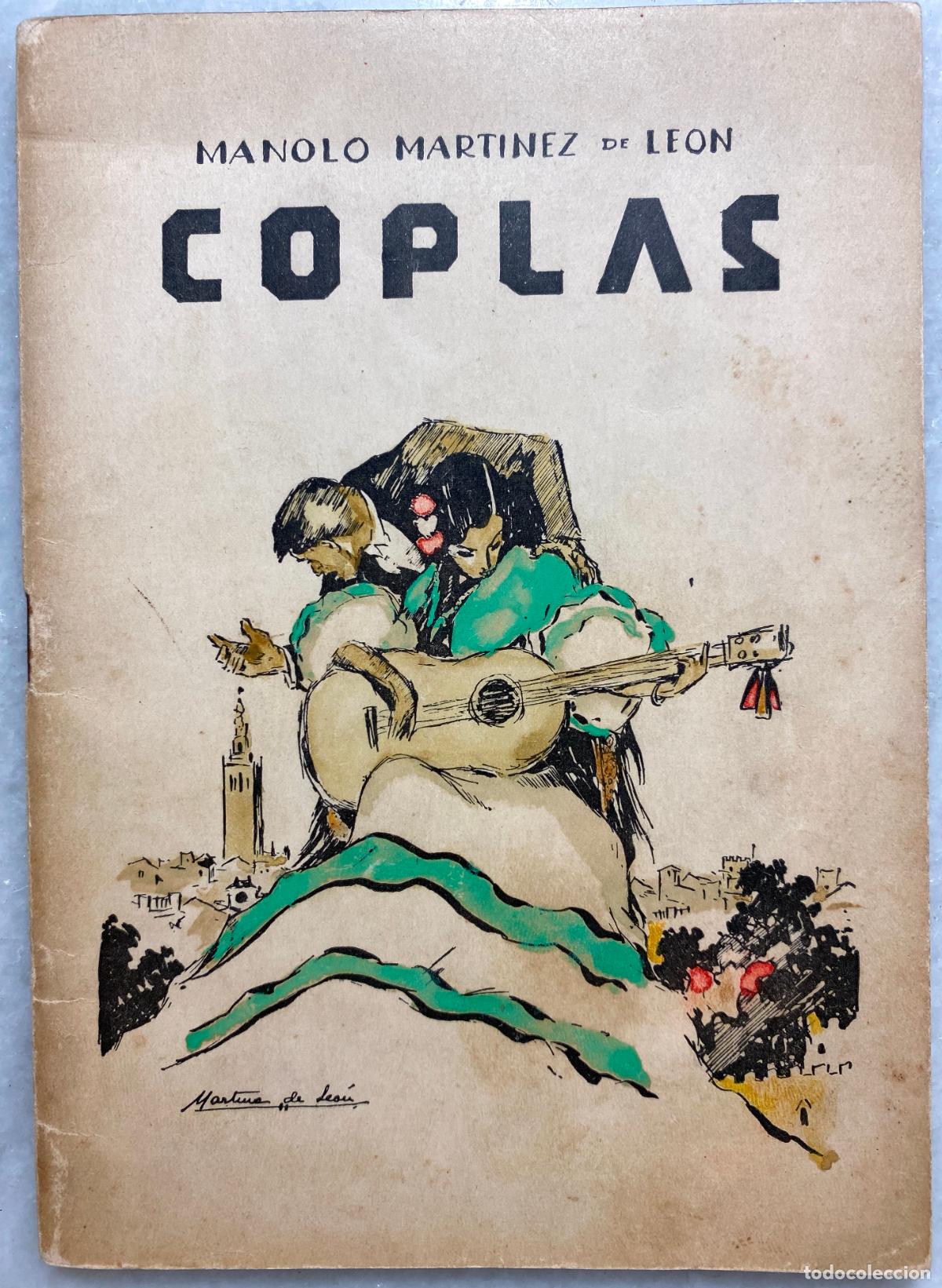 Libros de segunda mano: COPLAS. Manolo Mart&iacute;nez de Le&oacute;n. S.L.: Talleres Gr&aacute;ficos Colectivos. 1936. Dedicado.