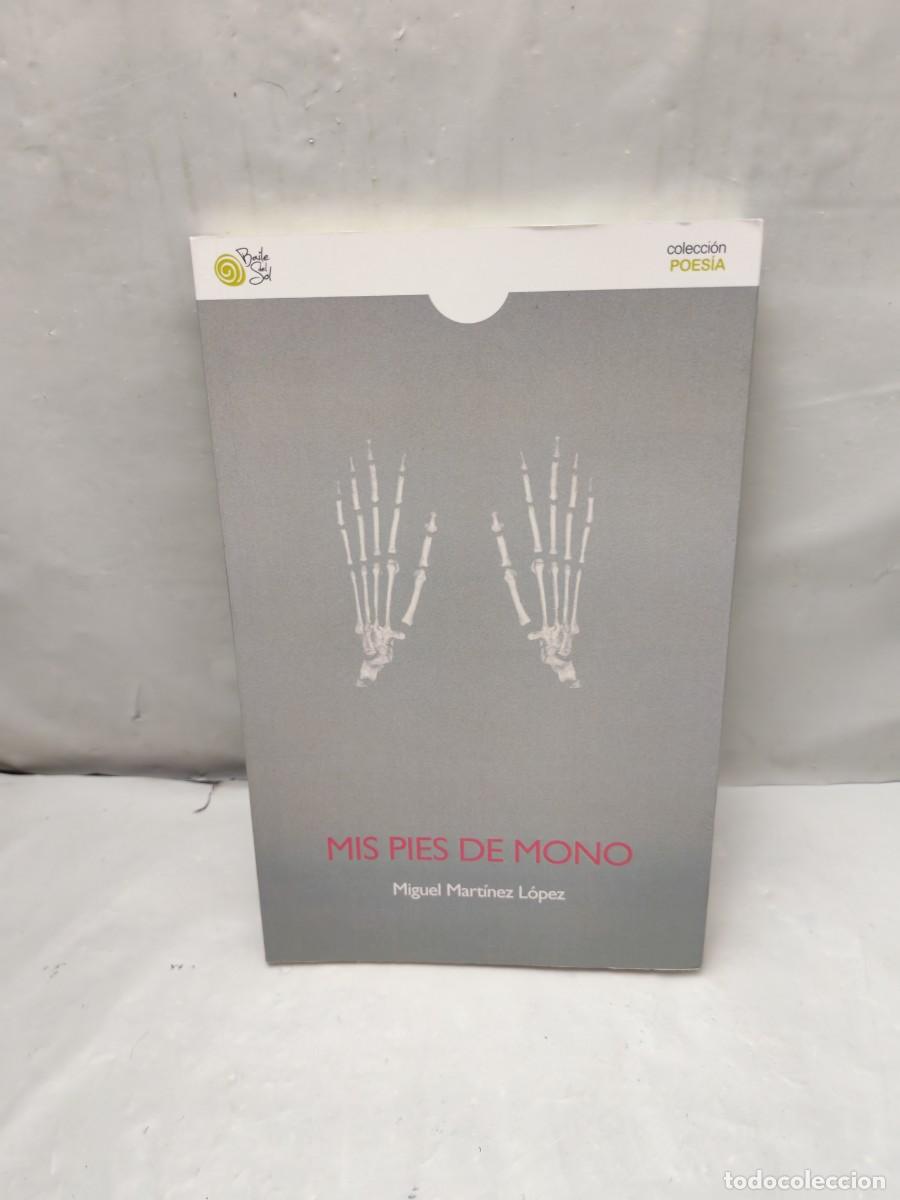 Livres d'occasion: Mis pies de mono (Dedicatoria y firma aut&oacute;grafa de autor, Primera edici&oacute;n)