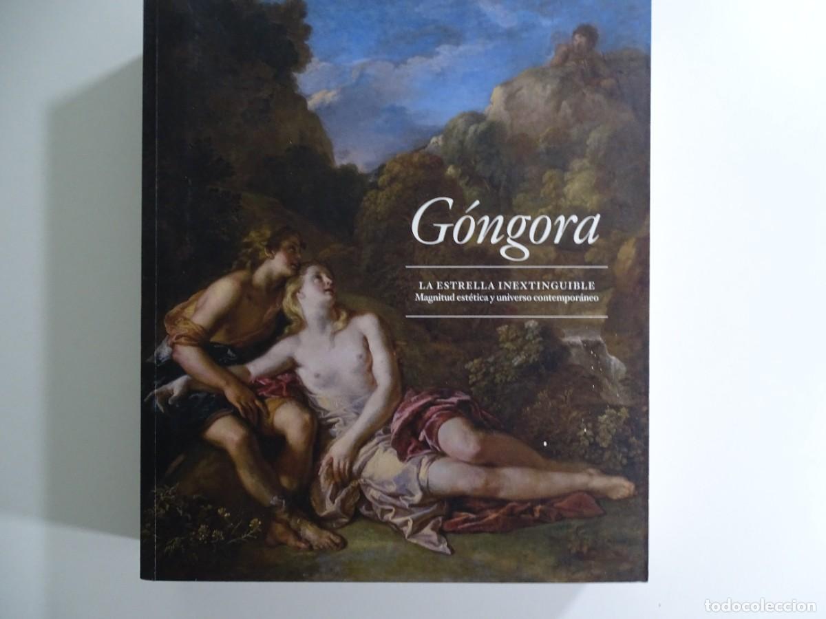 Libros de segunda mano: G&oacute;ngora. La estrella intextinguible. Magnitud est&eacute;tica y universo contempor&aacute;neo.