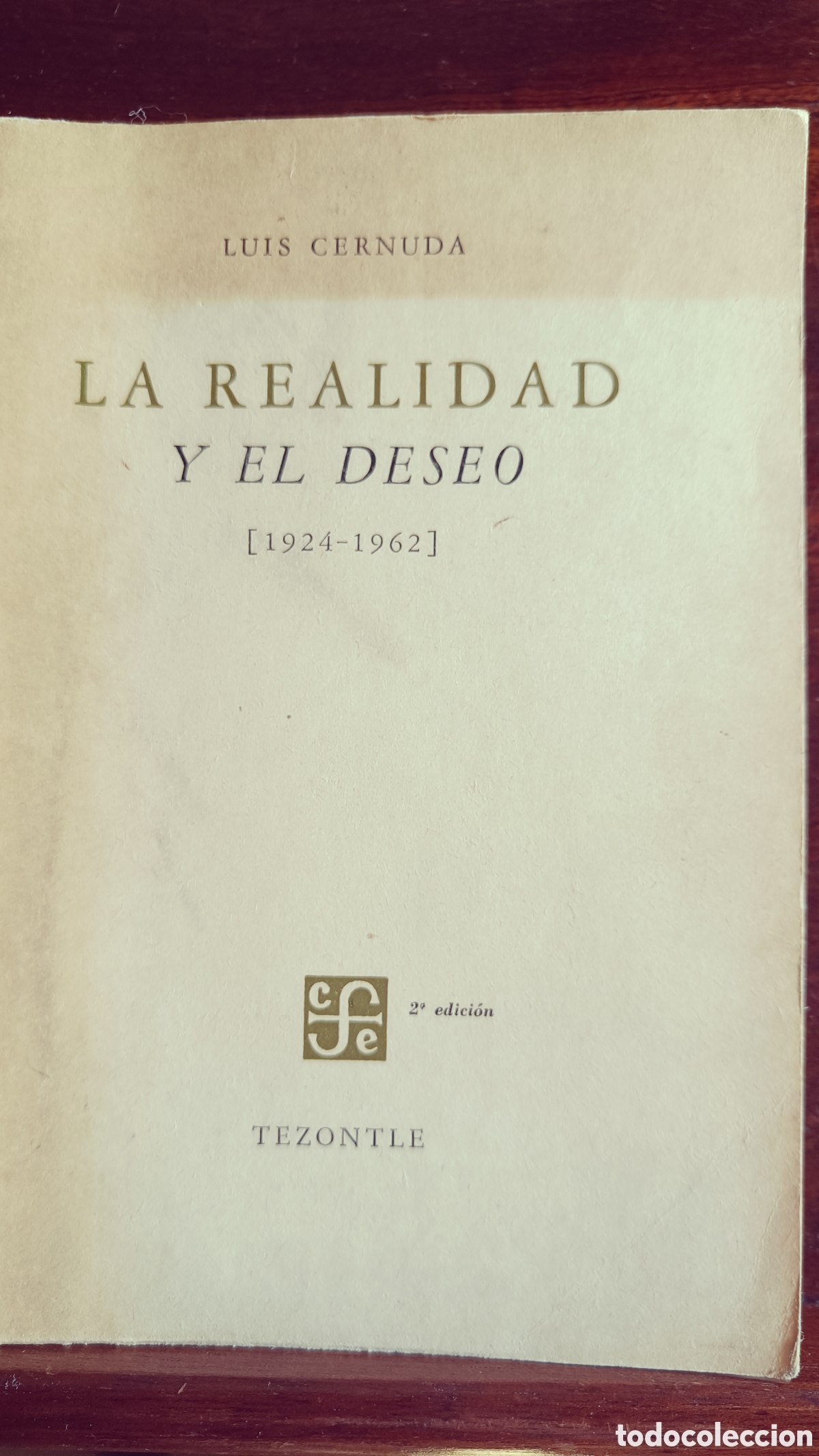 Libros de segunda mano: LA REALIDAD Y EL DESEO.Luis Cernuda - Foto 1
