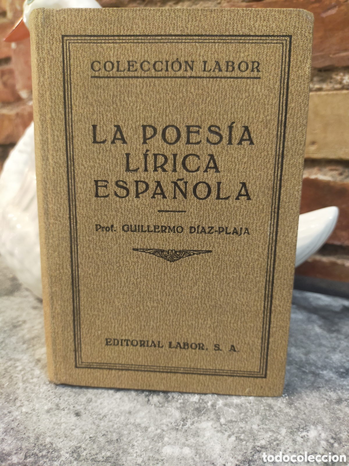 Libros de segunda mano: La Poes&iacute;a L&iacute;rica Espa&ntilde;ola por Guillermo D&iacute;az-Plaja, publicado por Editorial Labor.