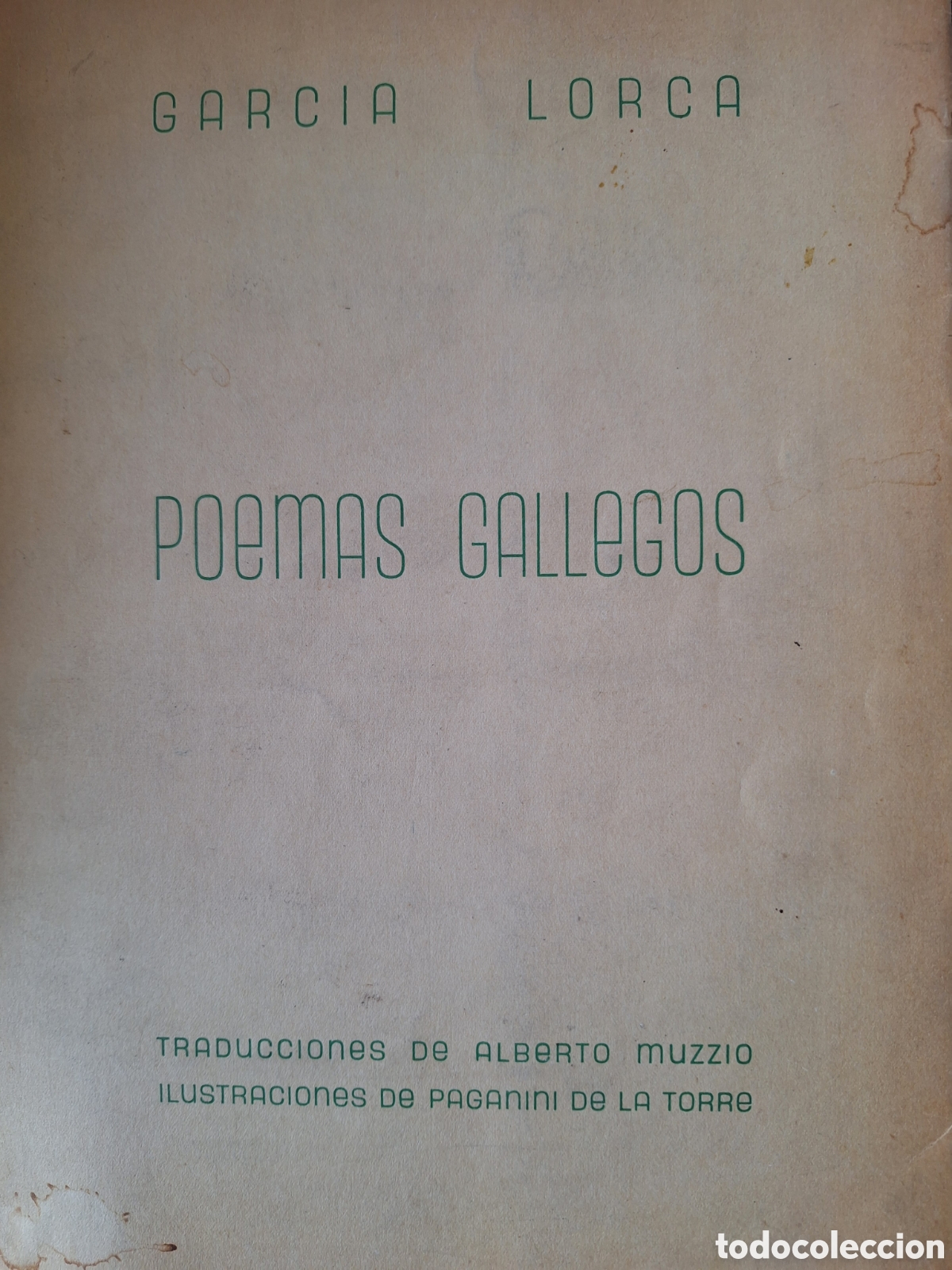 Libros de segunda mano: GARCIA LORCA POEMAS GALLEGOS EDICION 1945 EJEMPLAR NUMERO 16 FIRMADO POR EDITORES