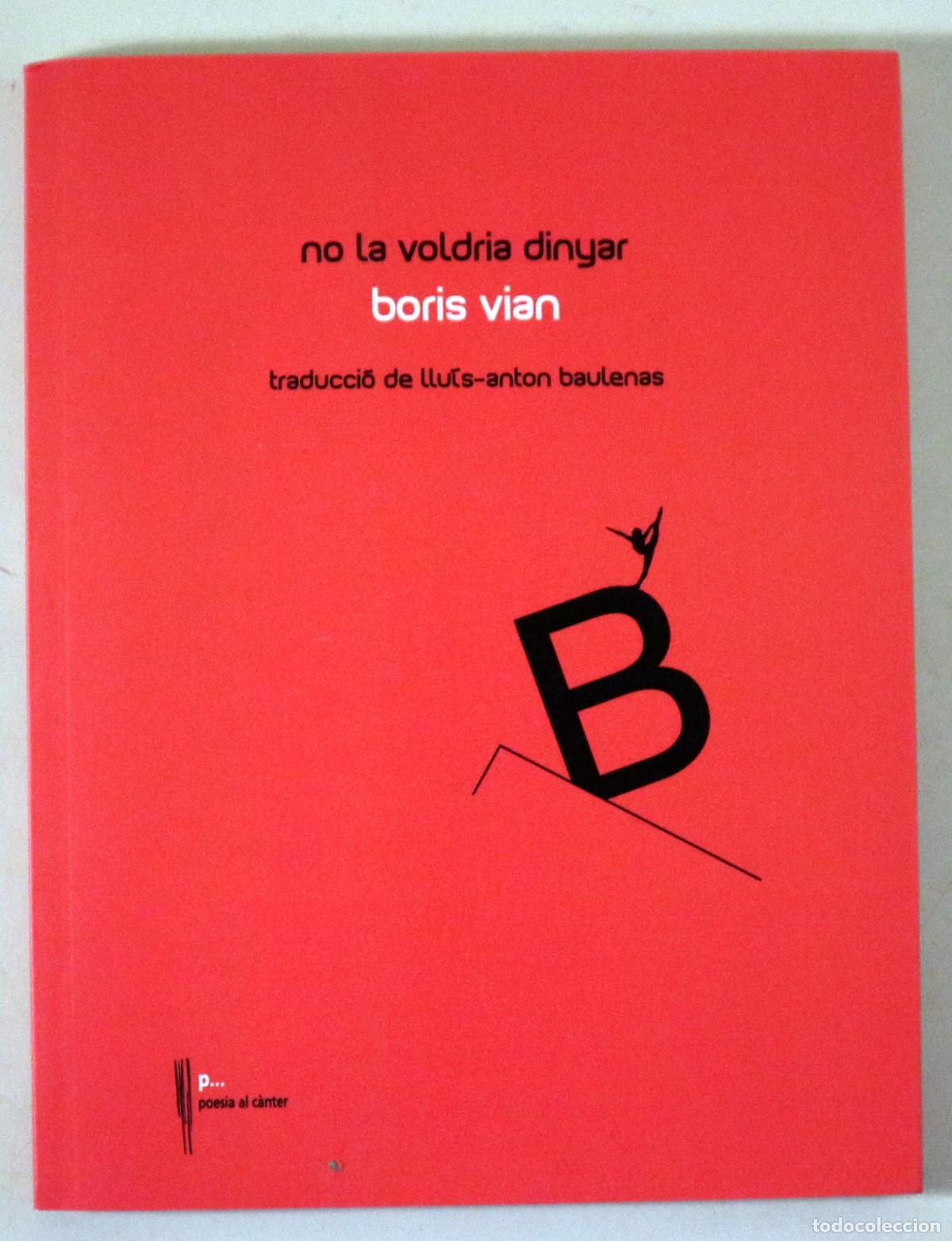 Gebrauchte B&uuml;cher: VIAN, Boris - NO LA VOLDRIA DINYAR - Girona 2020 - 1a edici&oacute; en catal&agrave;