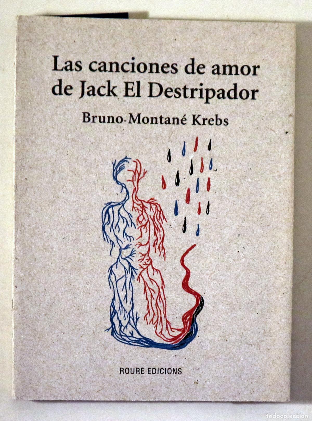 Gebrauchte B&uuml;cher: MONTAN&Eacute; KREBS, Bruno - LAS CANCIONES DE AMOR DE JACK EL DESTRIPADOR - Barcelona 2021 - 1&ordf; edici&oacute;n