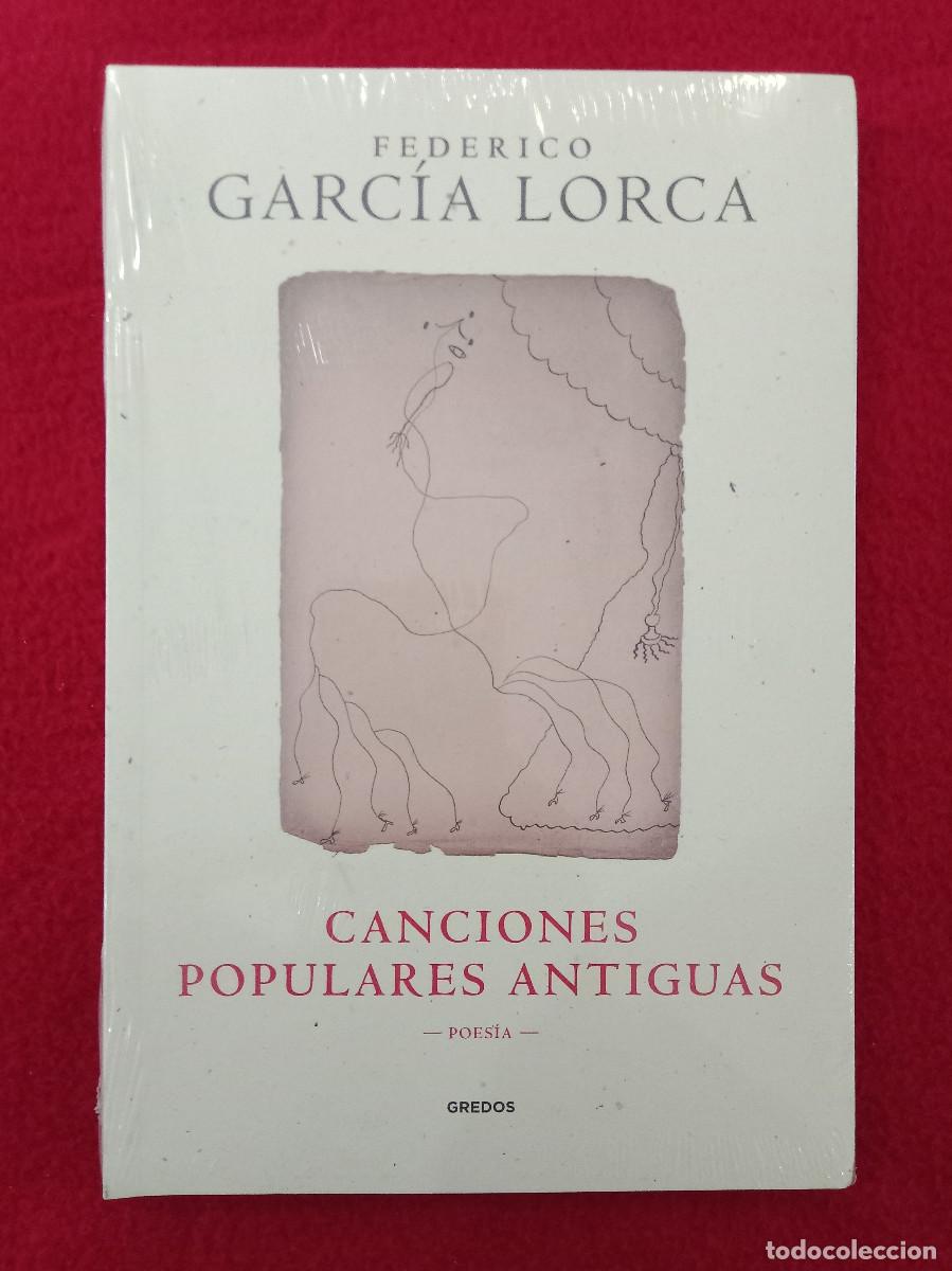 Second hand books: Canciones Populares Antiguas - Federico Garc&iacute;a Lorca - Edit. Gredos. (Precintado)