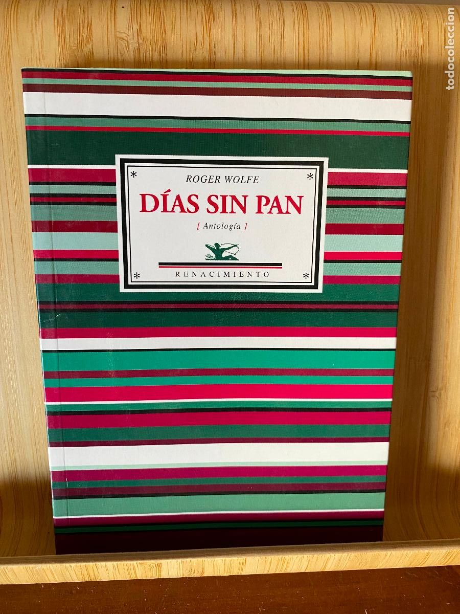 Gebrauchte B&uuml;cher: D&Iacute;AS SIN PAN. ANTOLOG&Iacute;A. ROGER WOLFE. EDITORIAL RENACIMIENTO
