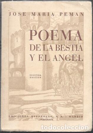 Libros de segunda mano: POEMA DE LA BESTIA Y EL ANGEL - PEM&Aacute;N, JOS&Eacute; MAR&Iacute;A - A-PEMAN-175