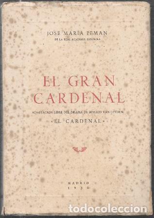 Libros de segunda mano: EL GRAN CARDENAL - ADAPTACION LIBRE DEL DRAMA DE HERALD CAN LEYDEN, EL CARDENAL - A-PEMAN-180
