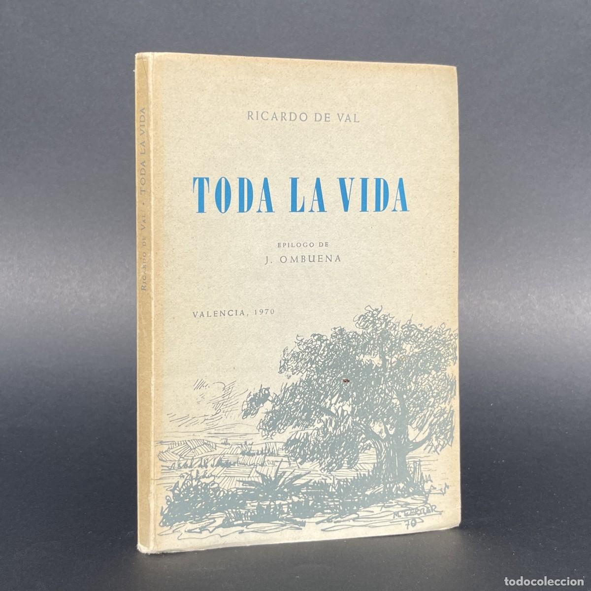 Libros de segunda mano: Toda la vida - Ricardo de Val - UTIEL - Valencia - Poes&iacute;a