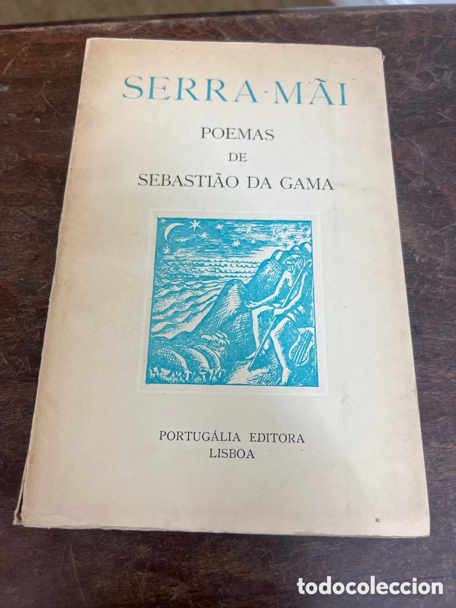 Libros de segunda mano: Serra Mai Poemas de Sebastiao da Gama firma y dedicado por el autor 1945