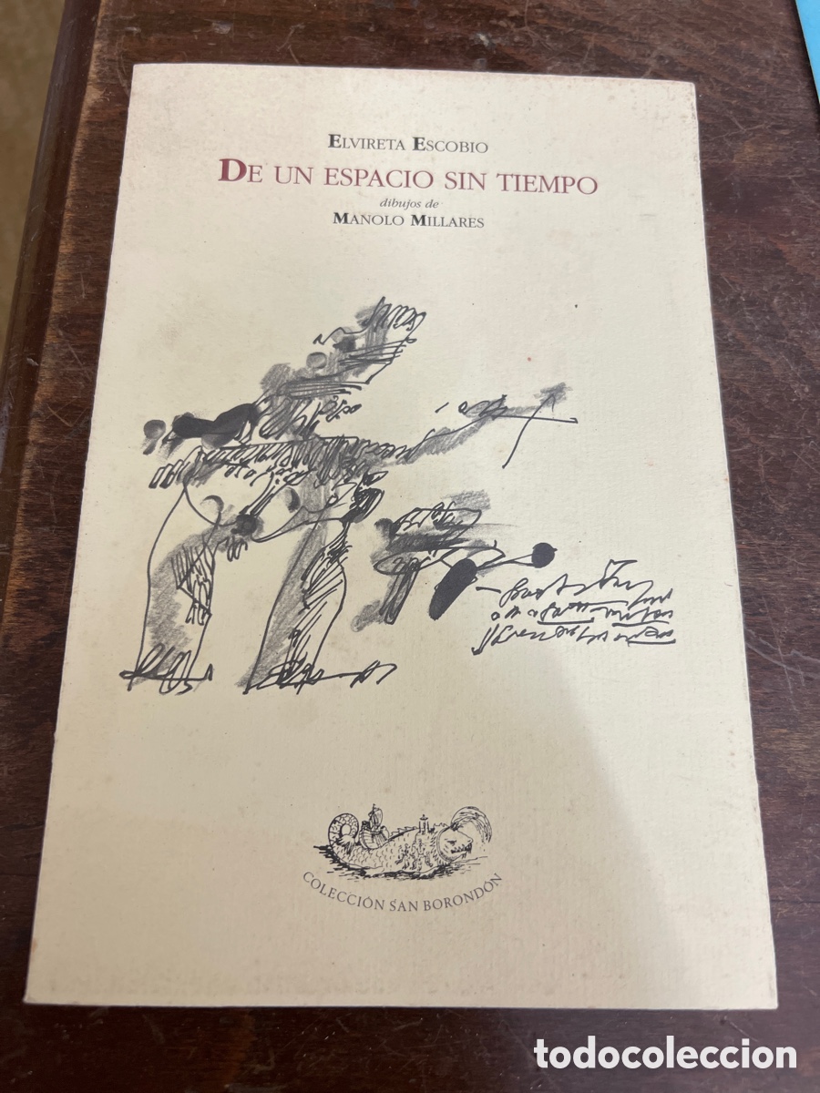 Libros de segunda mano: Elvireta Escobio De un espacio sin tiempo Dedicado