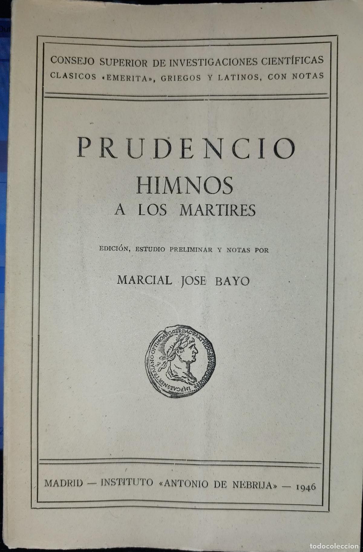 Libros de segunda mano: PRUDENCIO . HIMNOS A LOS MARTIRES. TEXTO EN LATIN CON NOTAS EN ESPA&Ntilde;OL (POES&Iacute;A. FILOLOG&Iacute;A CL&Aacute;SICA)