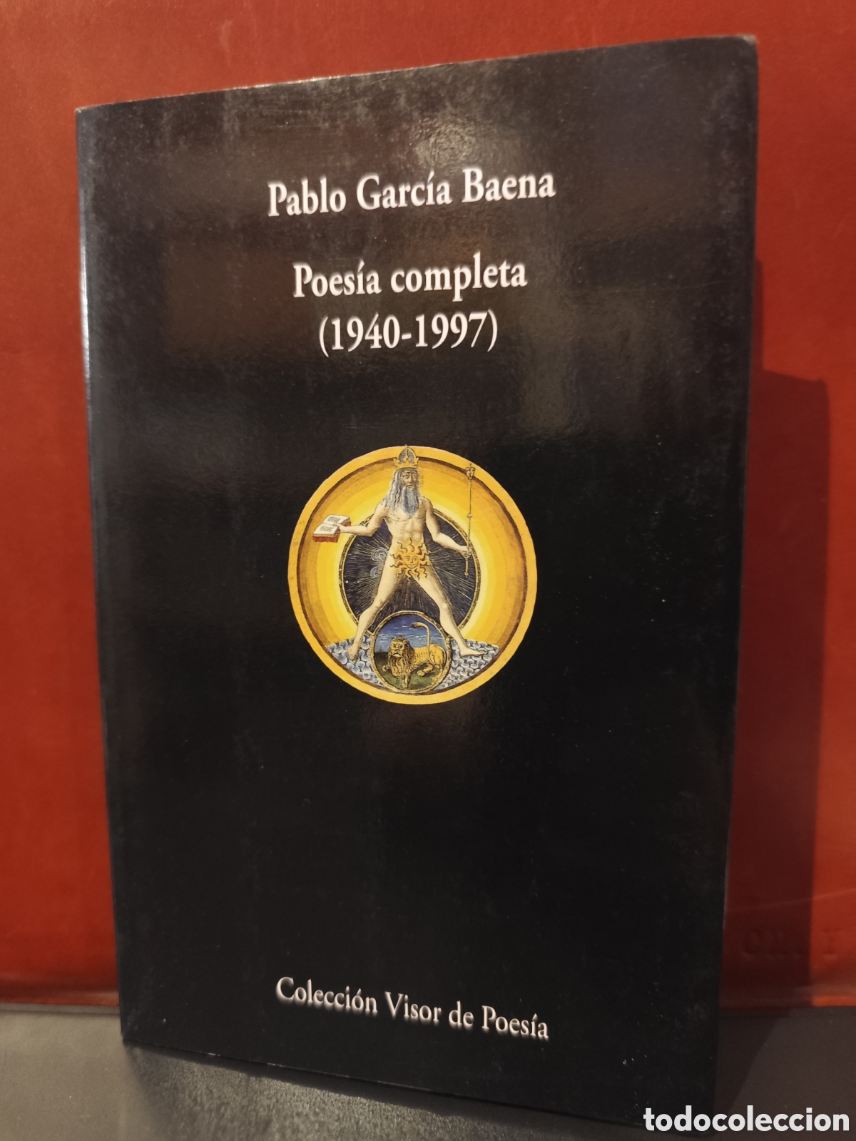 Libros de segunda mano: Pablo Garc&iacute;a Baena. Poes&iacute;a completa (1940-1997)