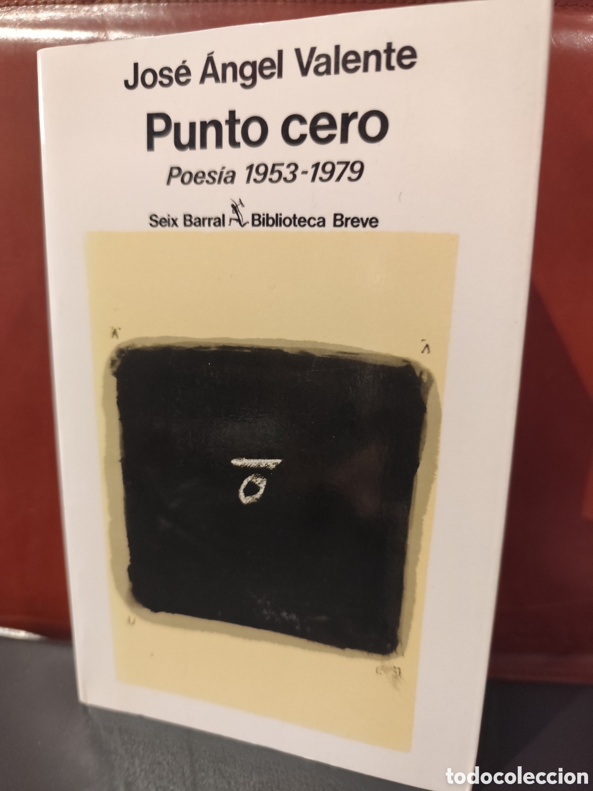 Libros de segunda mano: Jos&eacute; &Aacute;ngel Valente. Punto cero. Poes&iacute;a 1953-1979