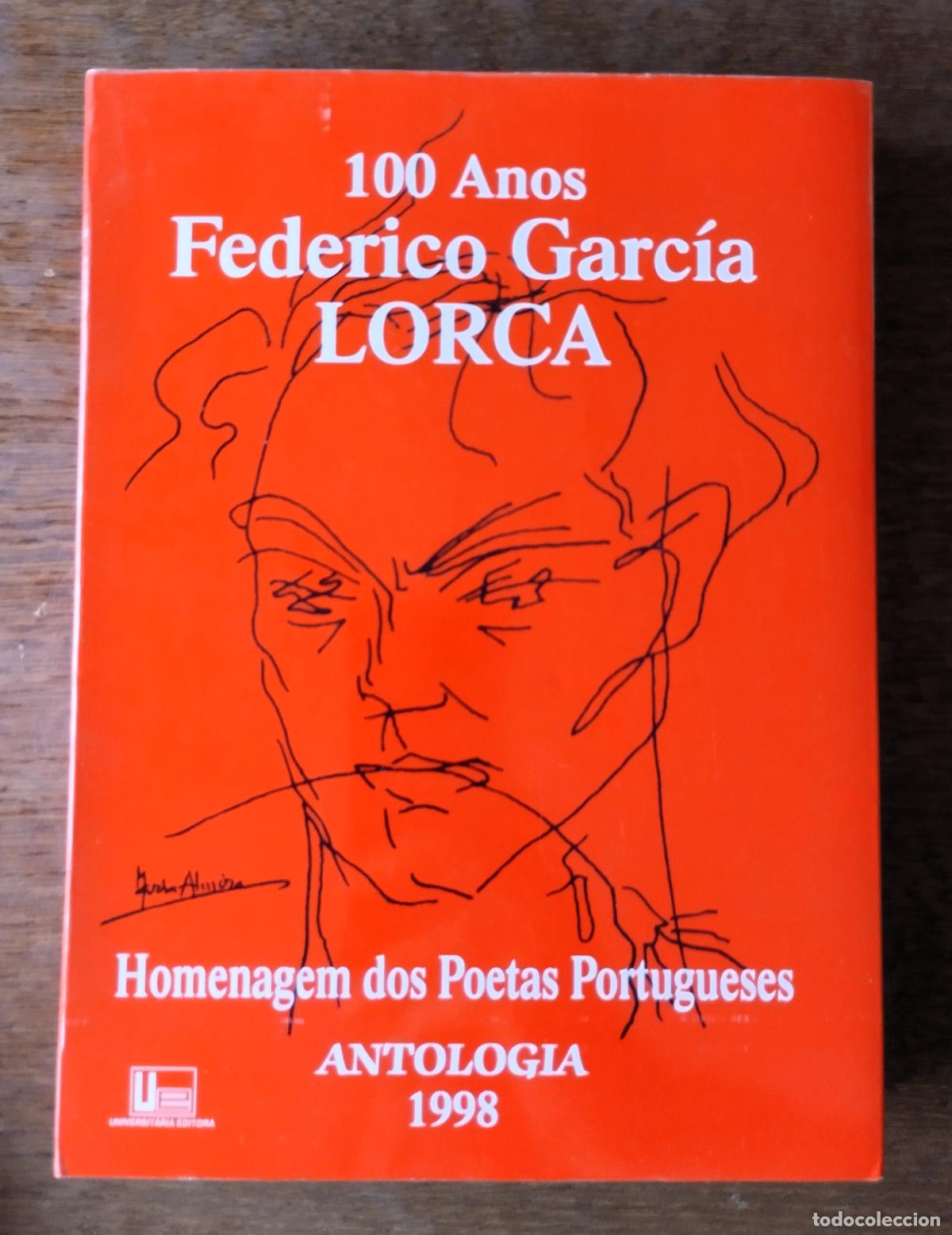 Libros de segunda mano: 100 anos Federico Garc&iacute;a Lorca, Homenagem dos poetas portugueses. Antolog&iacute;a, 1998