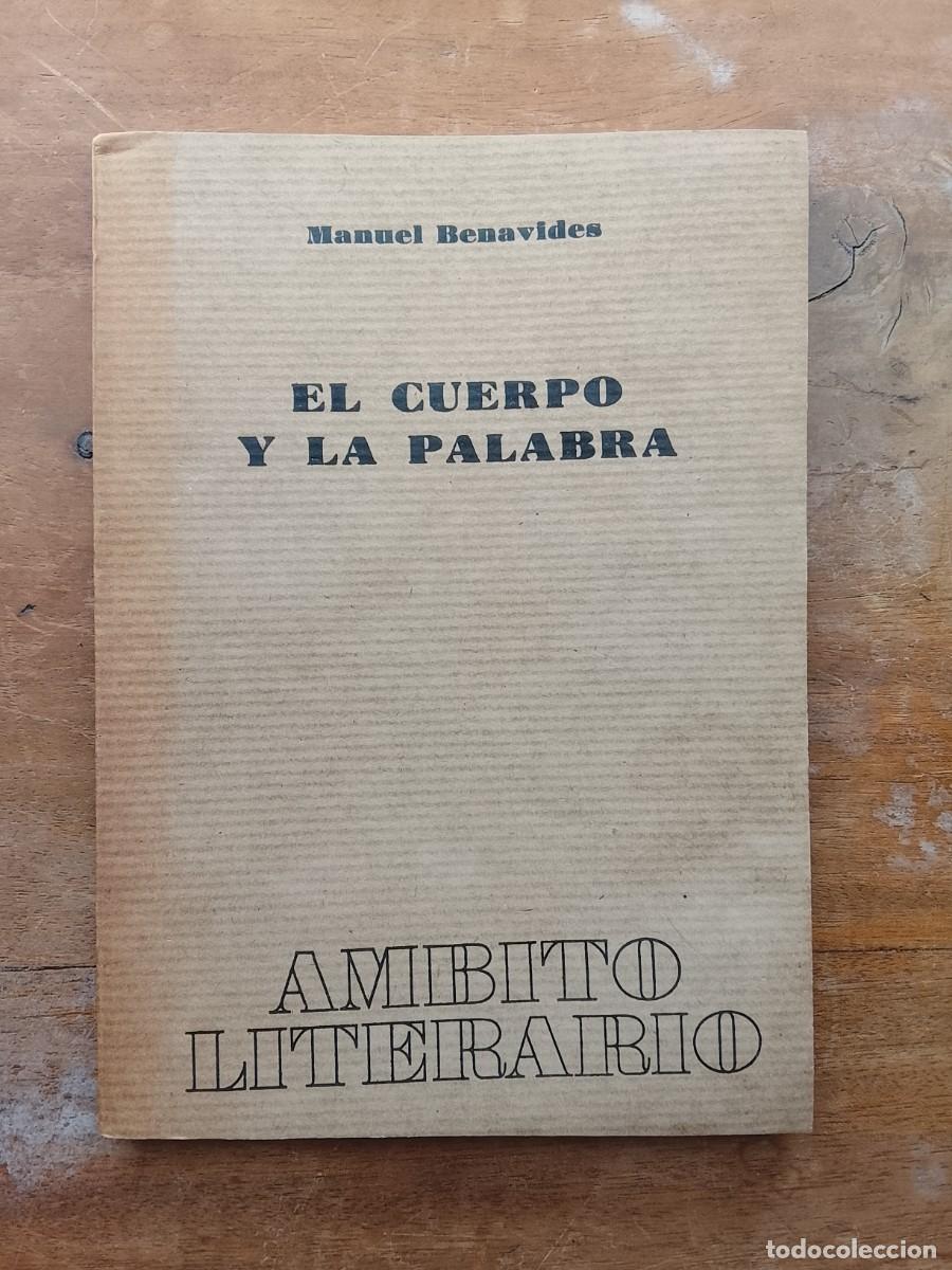 Libros de segunda mano: El cuerpo y la palabra. Manuel Benavides