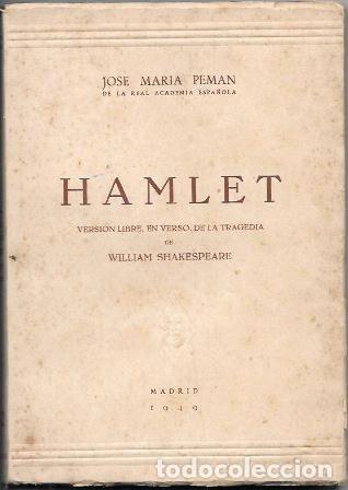 Libros de segunda mano: HAMLET - VERSION LIBRE EN VERSO DE LA TRAGEDIA DE W. SHAKESPEARE - PEM&Aacute;N, JOS&Eacute; MAR&Iacute;A - A-PEMAN-189