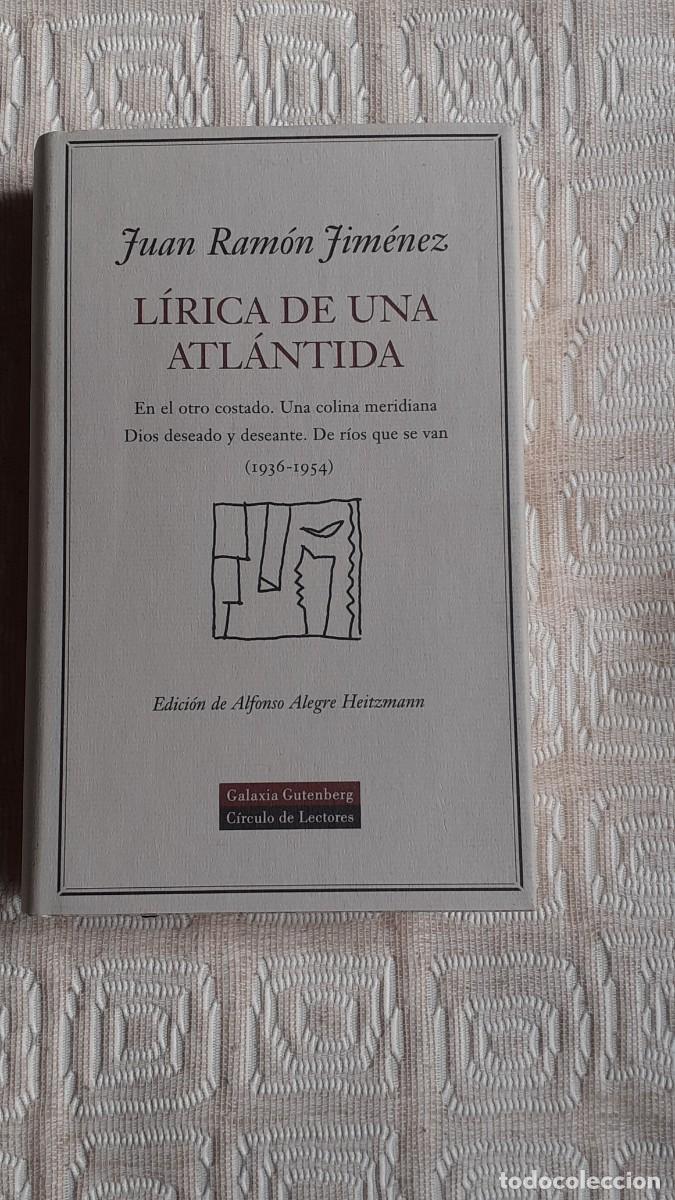Libros de segunda mano: L&iacute;rica de una Atl&aacute;ntida.- Juan Ram&oacute;n Jim&eacute;nez (Galaxia Gutemberg)