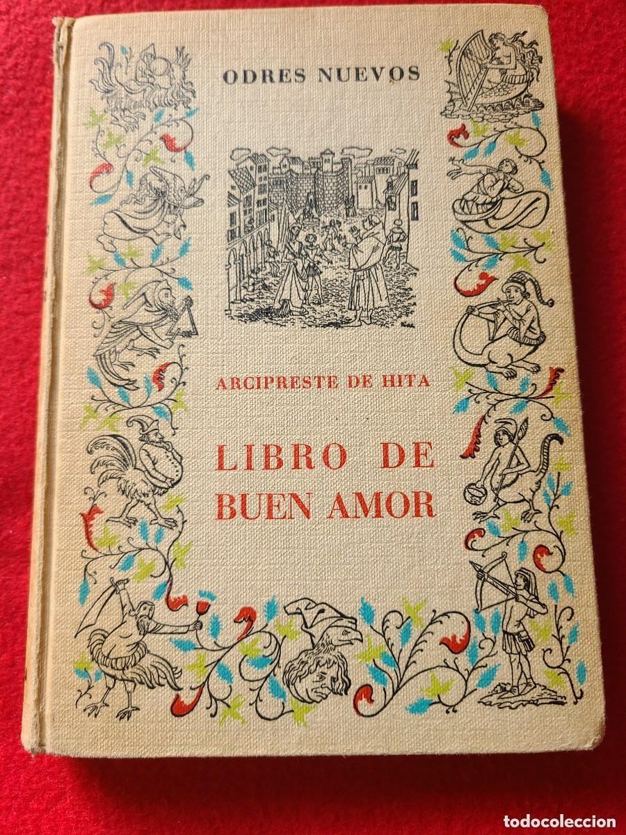Libros de segunda mano: Arcipreste de Hita - Libro de Buen Amor Col. Odres Nuevos 4&ordf; Edici&oacute;n Minist. Educa. Tapa dura 1965