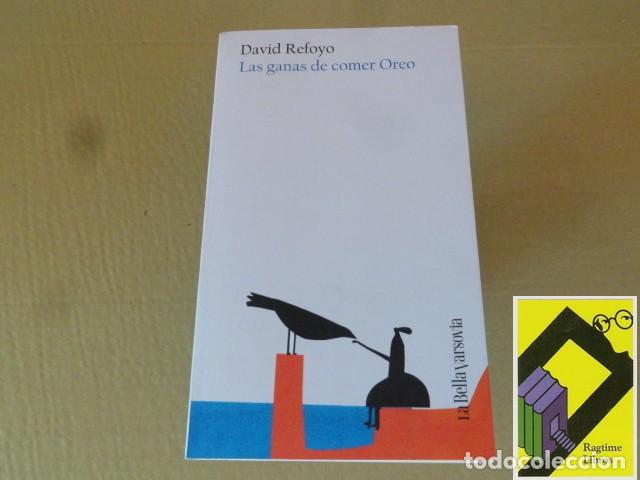 Libros de segunda mano: REFOYO, David: Las ganas de comer Oreo - Foto 1