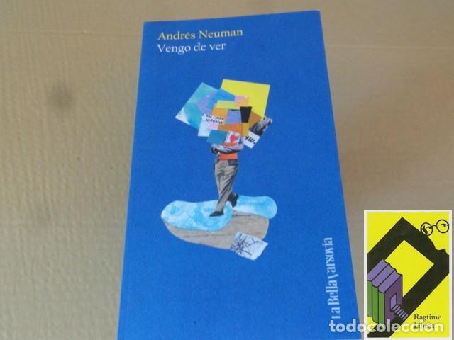 Libros de segunda mano: NEUMAN, Andr&eacute;s: Vengo de ver