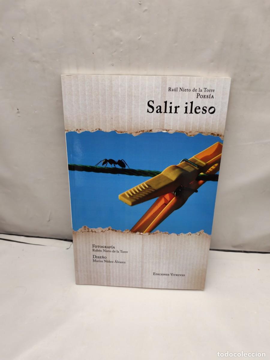 Gebrauchte B&uuml;cher: Ra&uacute;l Nieto de la Torre: Salir ileso (Primera edici&oacute;n)