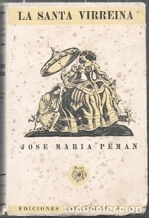 Libros de segunda mano: LA SANTA VIRREINA - POEMA DRAMATICO - PEM&Aacute;N, JOS&Eacute; MAR&Iacute;A - A-PEMAN-199