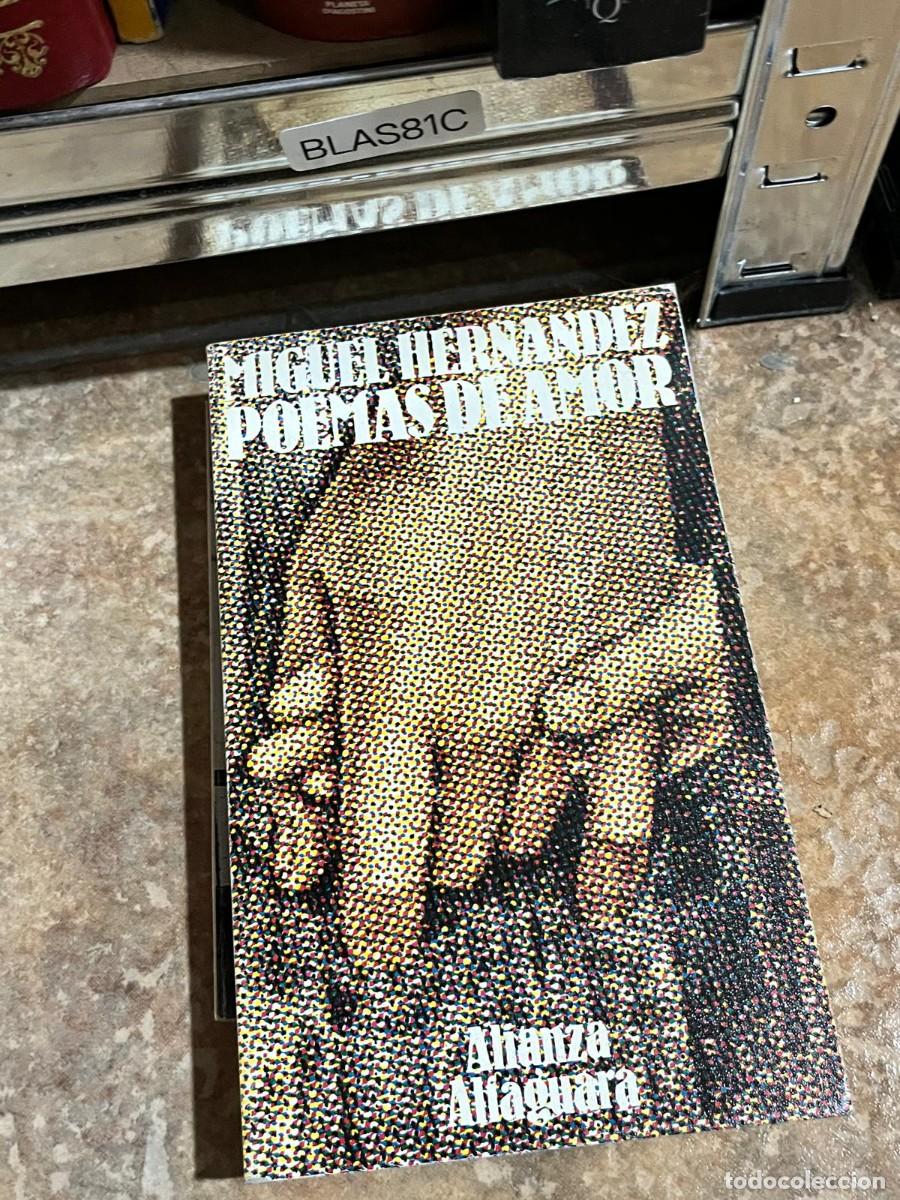 Libros de segunda mano: BLAS81C &ndash; Miguel Hern&aacute;ndez &mdash; Poemas de amor &mdash; Alianza Alfar.