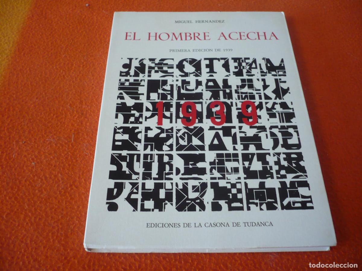 Libros de segunda mano: EL HOMBRE ACECHA ( MIGUEL HERNANDEZ ) 1981 TUDANCA CANTABRIA POESIA 1939