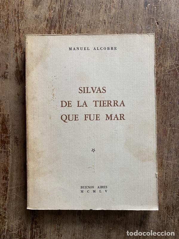 Libros de segunda mano: Silvas de la tierra que fue mar - Alcobre Manuel