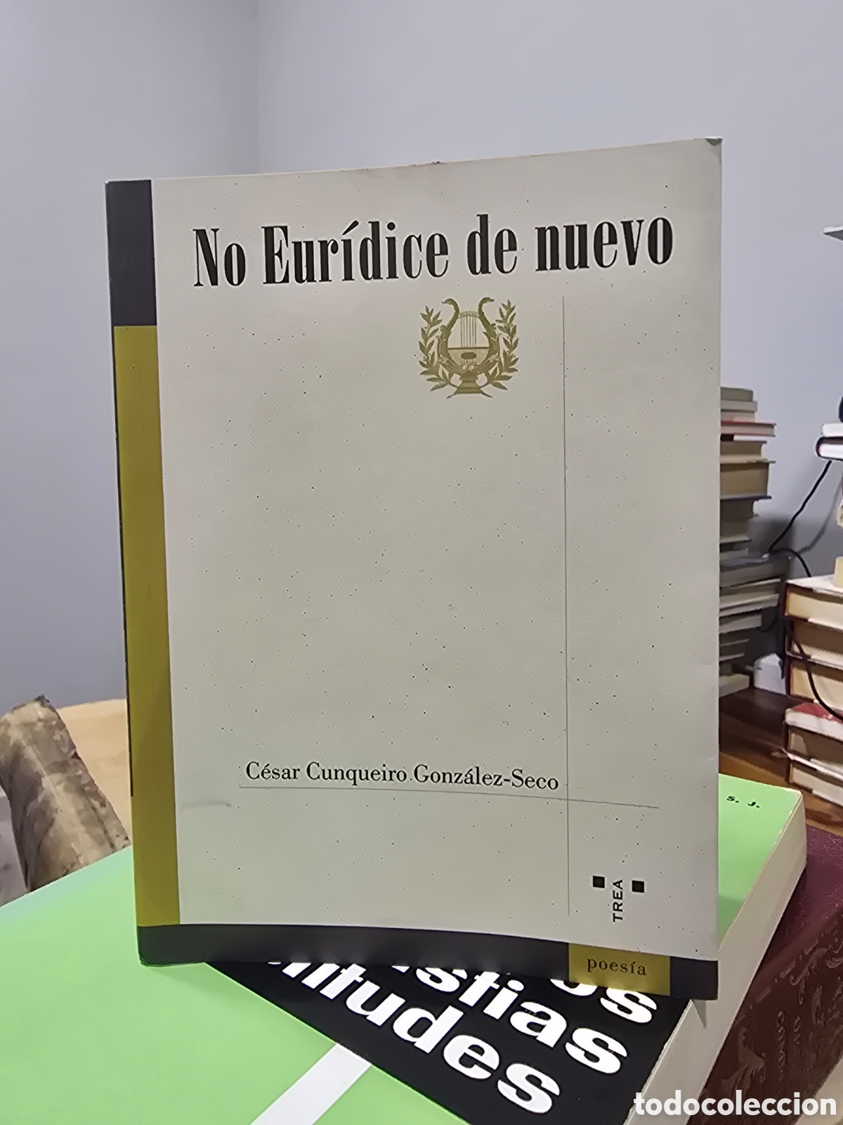 Libros de segunda mano: FIRMADO No Euridice de nuevo CESAR CUNQUEIRO GONZALEZ SECO EDICIONES TREA 2007 Poesia