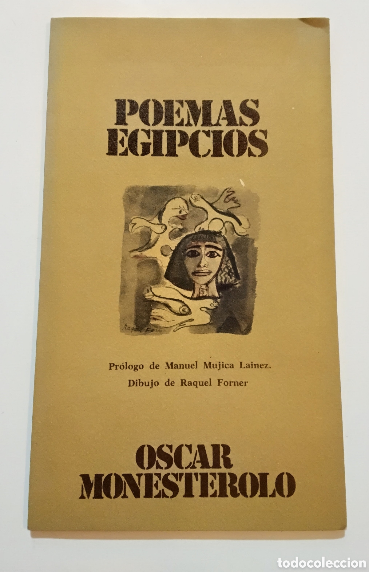 Libros de segunda mano: Oscar Monesterolo &mdash; Poemas egipcios &mdash; Ediciones Librer&iacute;a La Ciudad. (Firmado y dedicado) 1980