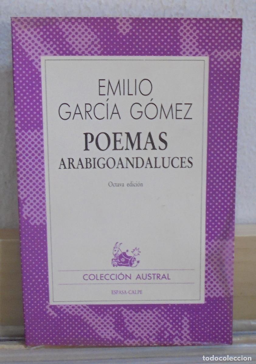 Libros de segunda mano: Poemas arabigoandaluces. Emilio Garc&iacute;a G&oacute;mez