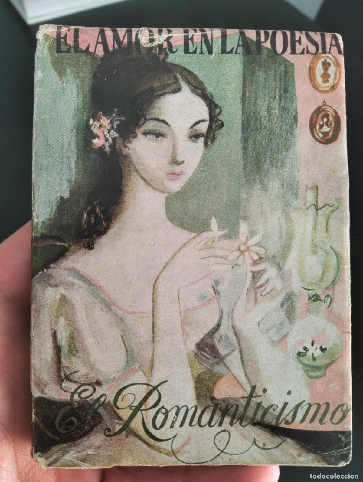 Libros de segunda mano: Literatura Romantica. El Amor en la Poesia, ed. Afrodisio Aguado, 1950, VISITA MI CATALOGO, L55