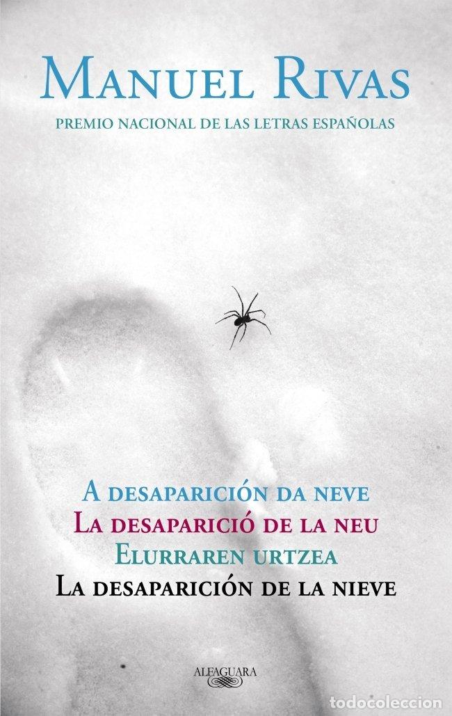 Libros de segunda mano: La Desaparici&oacute;n de la Nieve - Manuel Rivas - Alfaguara - Hisp&aacute;nica