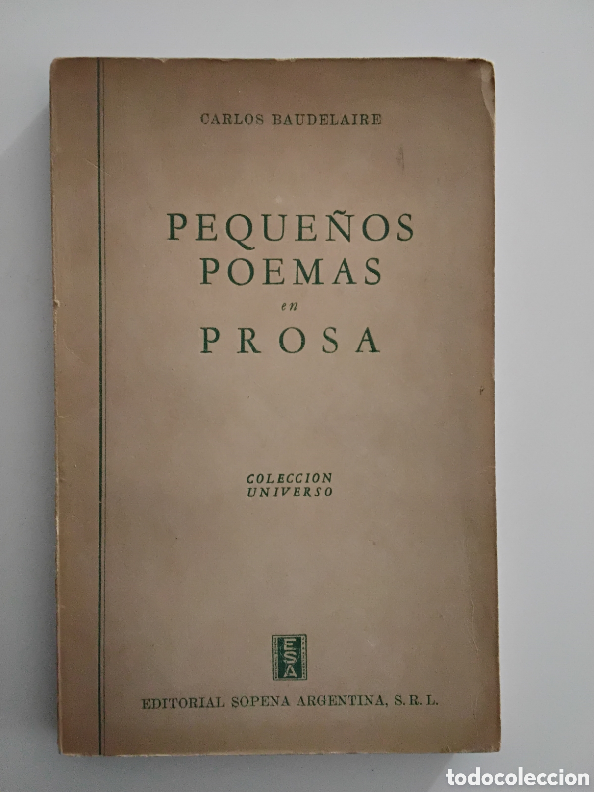 Libros de segunda mano: Charles Baudelaire &mdash; Peque&ntilde;os poemas en prosa &mdash; Editorial Sopena Argentina, 1944