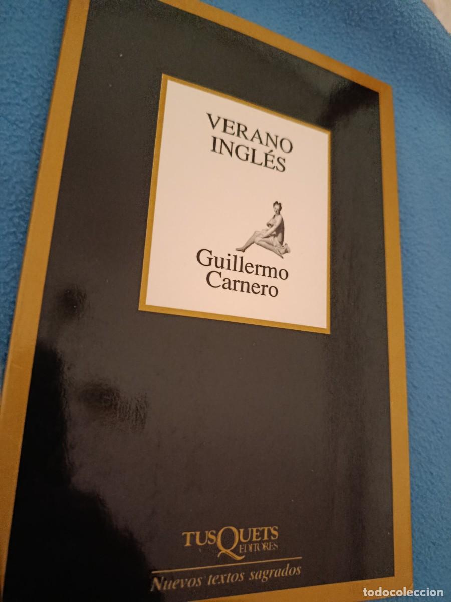 Libros de segunda mano: VERANO INGL&Eacute;S GUILLERMO CARNERO DEDICATORIA - Foto 1