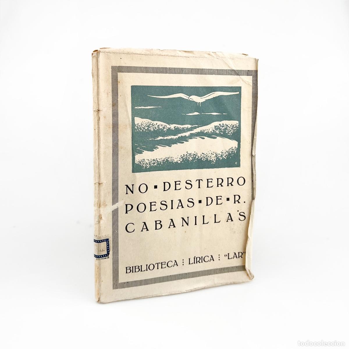 Libros de segunda mano: No Desterro, Poesias, Ram&oacute;n Cabanillas.