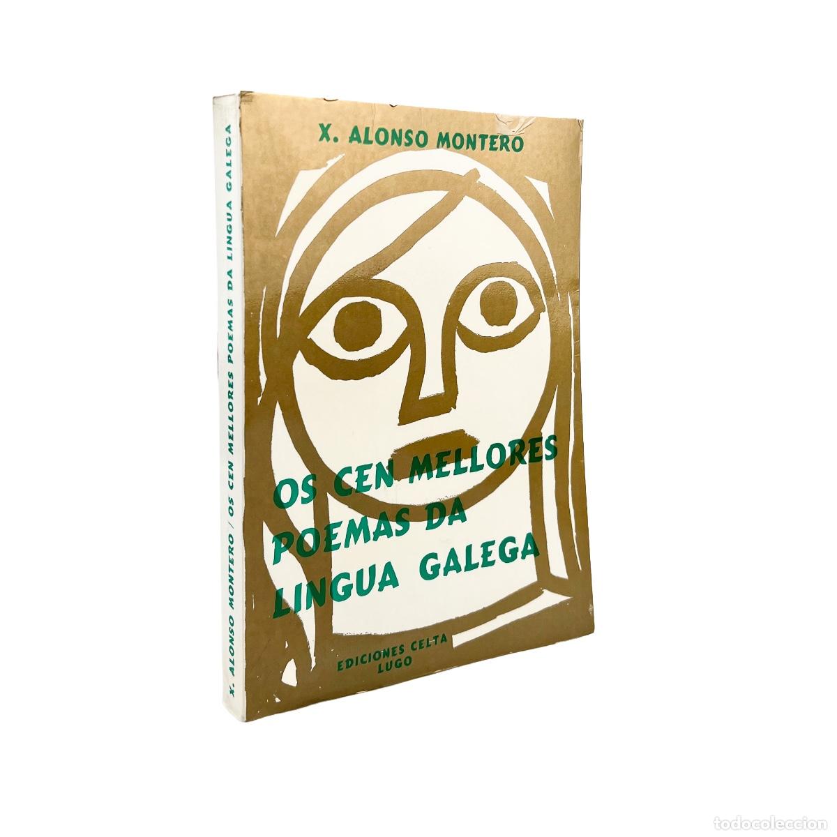 Libros de segunda mano: Os Cen Mellores Poemas da Lingua Galega, X. Alonso Montero