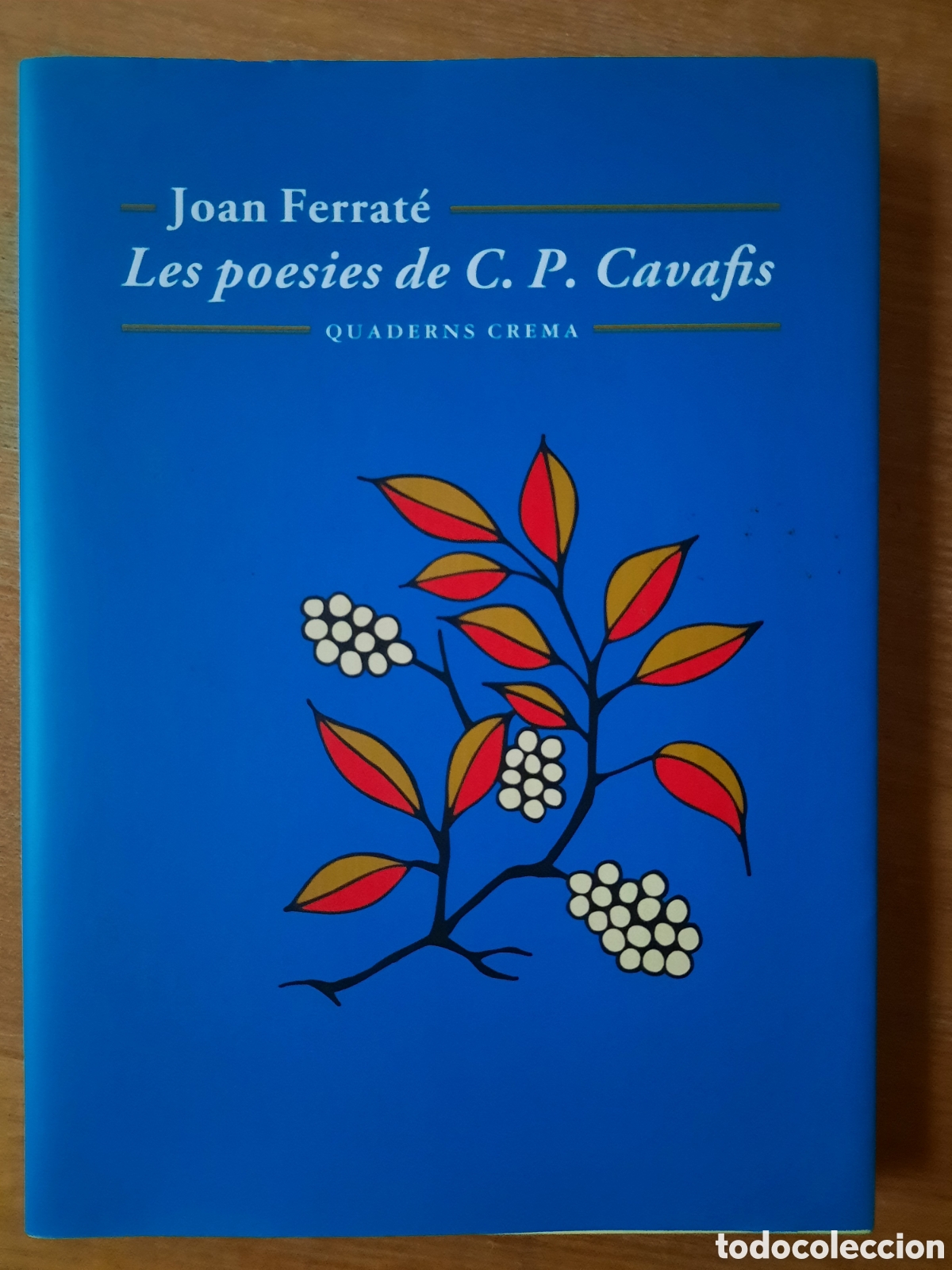 Libros de segunda mano: Joan Ferrat&eacute;. Les poesies de C. P. Cavafis. Quaderns Crema.