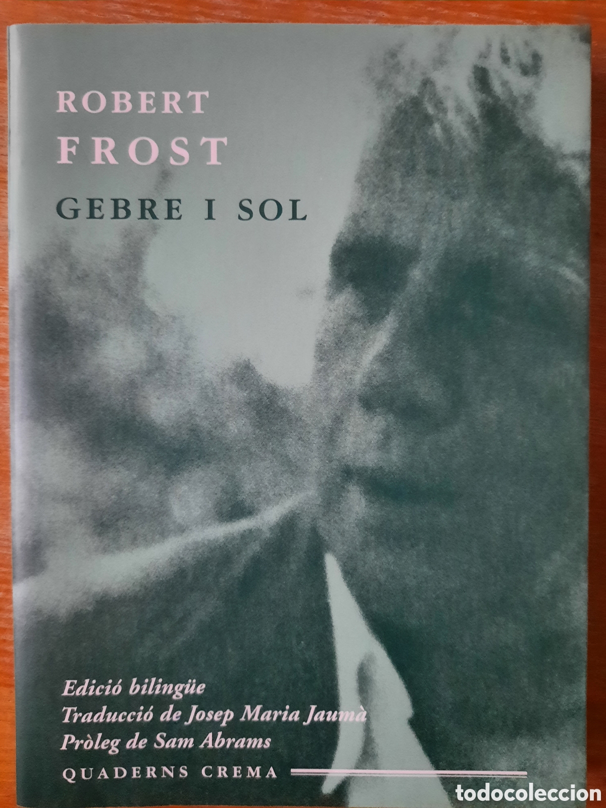 Libros de segunda mano: Robert Frost. Gerente i sol. Angl&egrave;s-Catal&aacute;. Sam Abrams