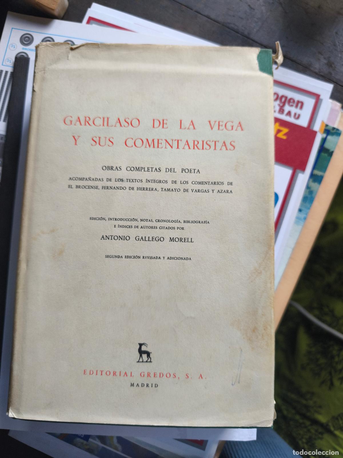 Libros de segunda mano: Garcilaso de la Vega y sus comentaristas. Gredos, 1972